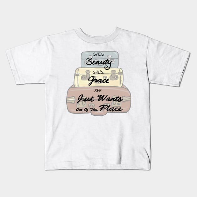 She’s Beauty, Grace, and She Just Wants out of this Place Kids T-Shirt by CalistaMCreations